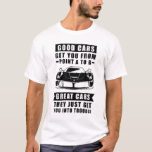 Os bons carros levam você do ponto A ao B, ótimo c