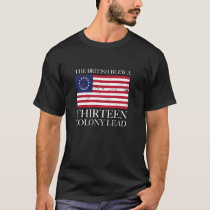 Camiseta Os Britânicos Explodiram Uma Colônia De Treze Lide