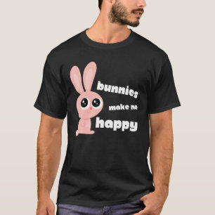Camiseta Os Bunnies Fazem-Me Feliz Por Não Seres Tão Vint