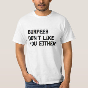Camiseta os burpees não gostam de você tampouco