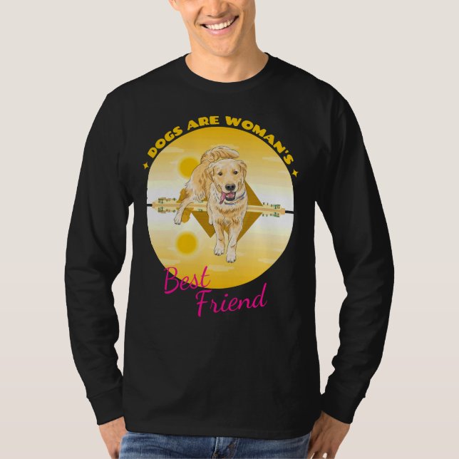 Camiseta Os Cães De Retriever São Os Melhores Amigos Da Mul (Frente)