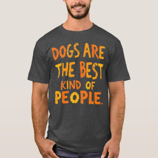 Camiseta Os cães são a melhor safra