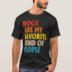 Camiseta Os Cães São As Minhas Pessoas Favoritas