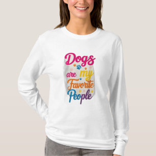 Camiseta Os Cães São As Minhas Pessoas Favoritas