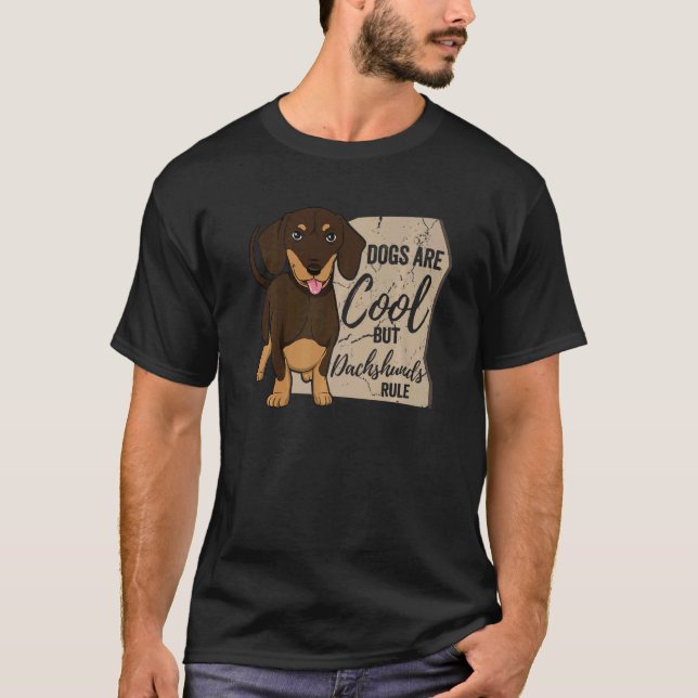 Camiseta Os Cães São Legal, Mas Os Dachshances Regra Dachsh (Frente)