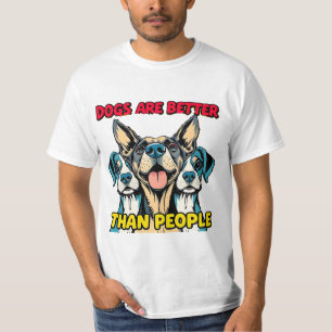 Camiseta Os cães são melhores que as pessoas