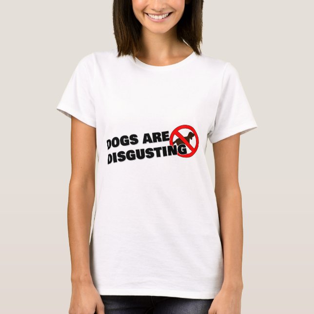 Camiseta Os cães são nojentos (Frente)