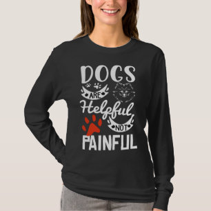 Camiseta Os Cães São Úteis, Não São Pobristas, Cães Felizes