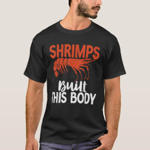 Camiseta Os Camarões construíram este taco de camarão