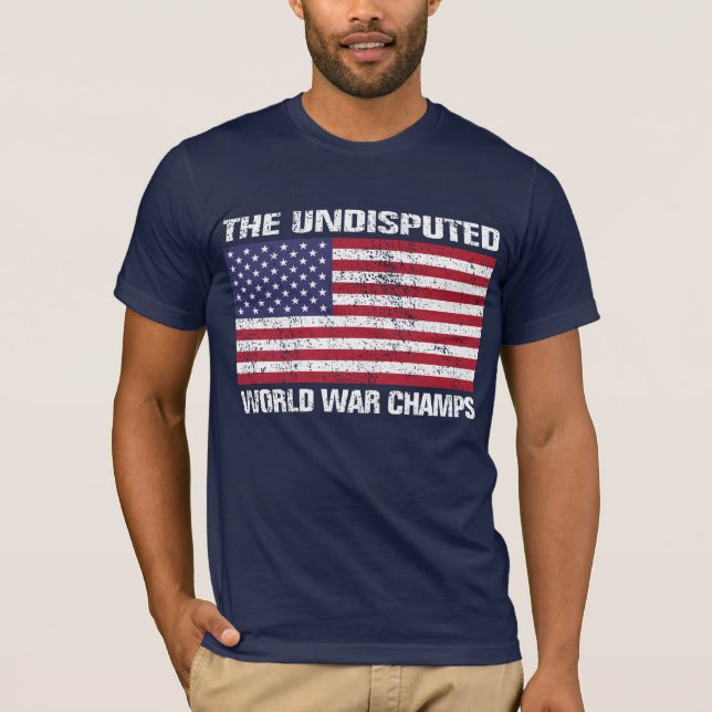 Camiseta Os campeões indisputados da guerra mundial (Frente)