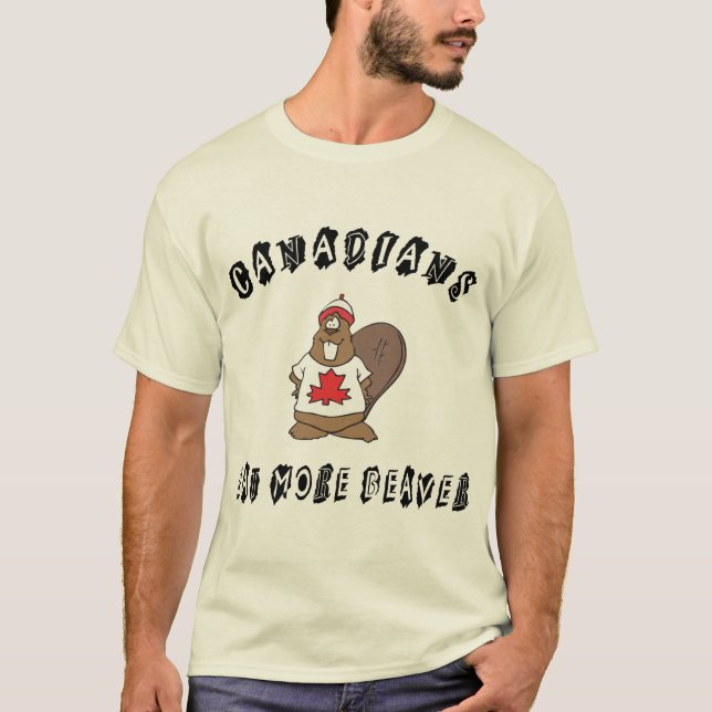 Camiseta Os canadenses comem mais t-shirt do castor (Frente)