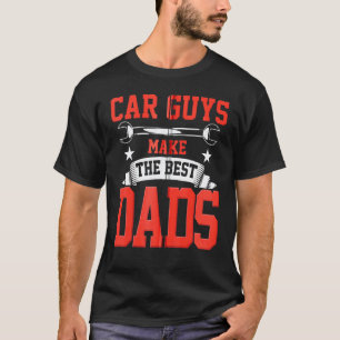 Camiseta Os Caras de Carros Fazem os Melhores Pais Mecânico