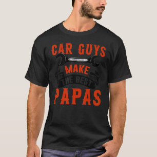 Camiseta Os Caras Fazem Os Melhores Papás Pai Mecânico de