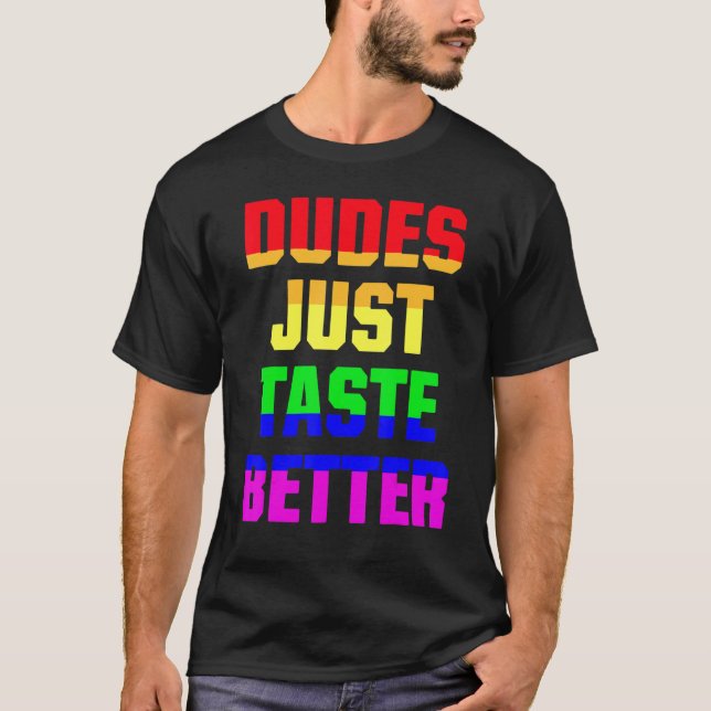 Camiseta Os caras só provam melhor Orgulho gay LGBT (Frente)