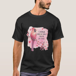 Camiseta Os Cardinais Aparecem Quando Os Ângulos Estão Pert