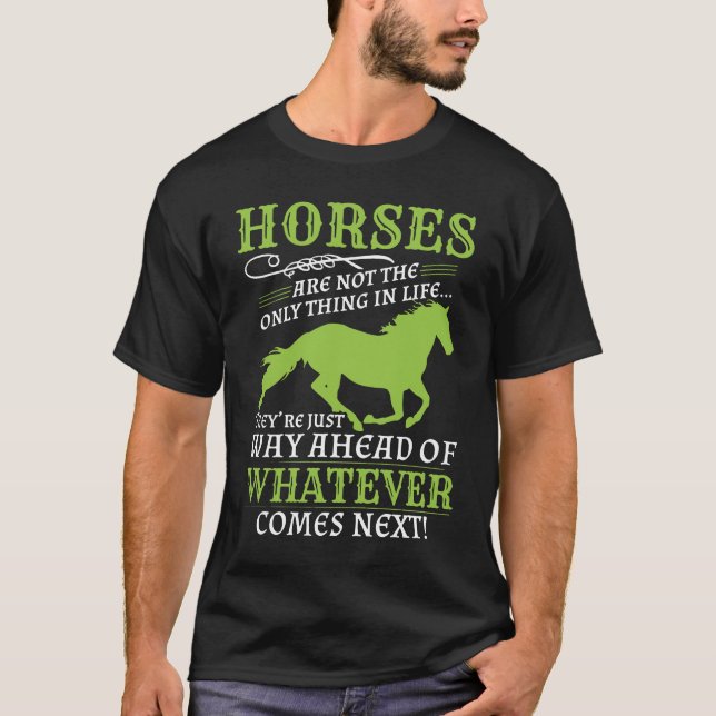 Camiseta Os cavalos são maneira adiante (Frente)