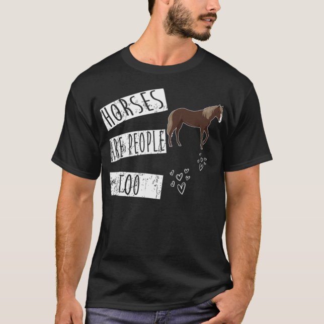 Camiseta Os Cavalos São Pessoas Muito Melhores Para Cavalos (Frente)