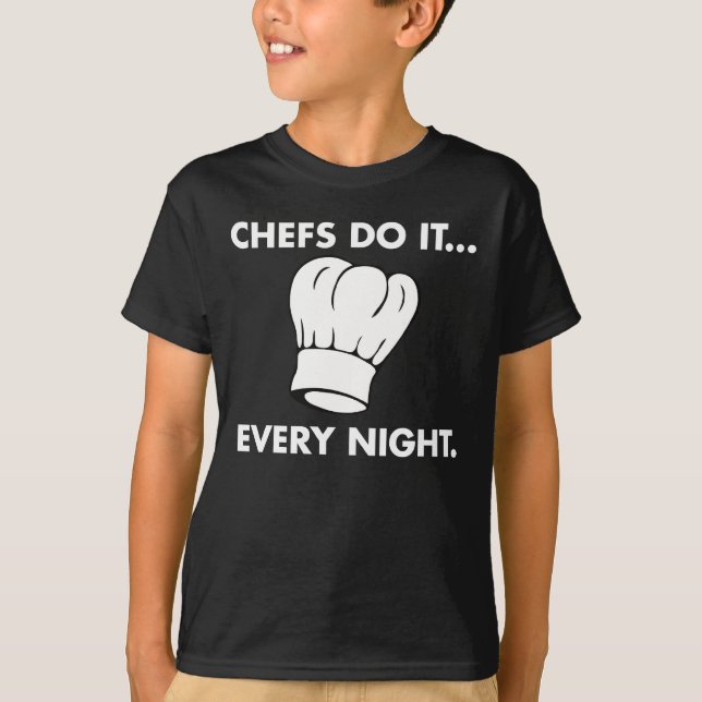 Camiseta Os Chefs Fazem... Todas as noites (Frente)
