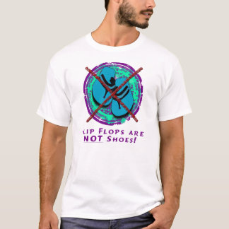 Camiseta Os chinelos não são calçados!