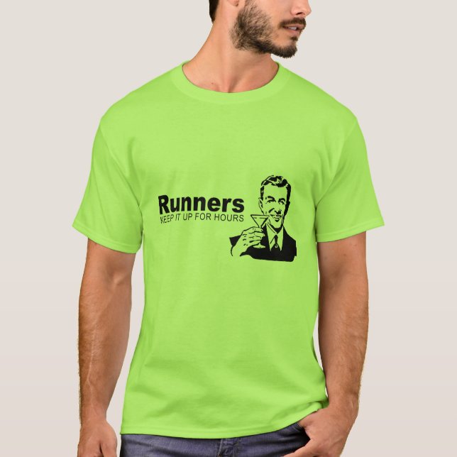 Camiseta Os corredores mantêm-no acima por horas (Frente)