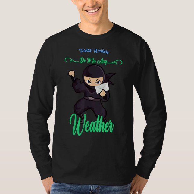Camiseta Os Correios Fazem-No Em Qualquer Sarcasmo Climátic (Frente)