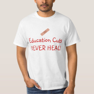 Camiseta Os cortes da educação nunca curam