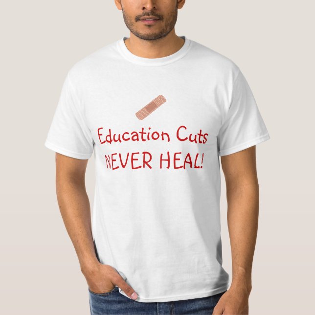 Camiseta Os cortes da educação nunca curam (Frente)