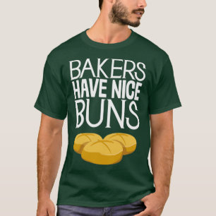 Camiseta Os Criadores Têm Buns Belos E Engraçados Cozinhar