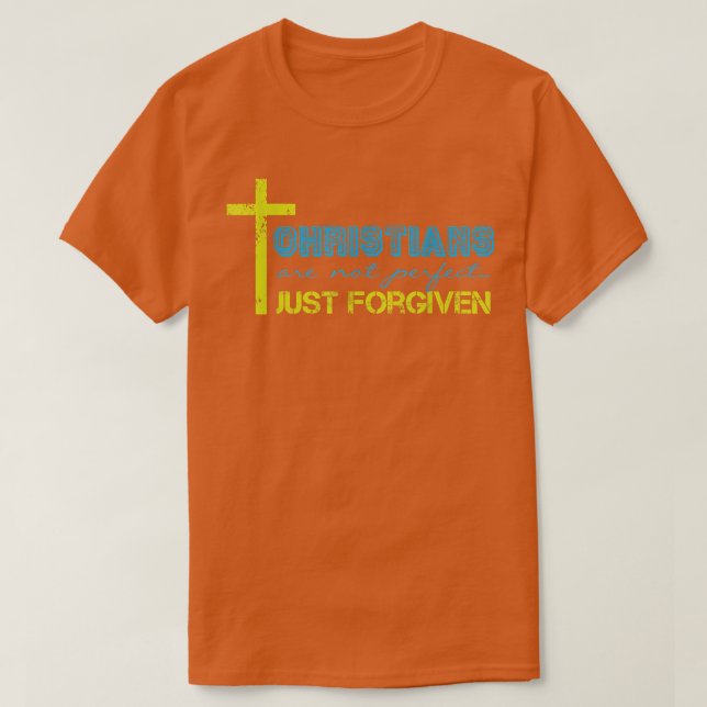 Camiseta Os Cristãos Não São Perfeitos, Apenas Perdoados (Frente do Design)