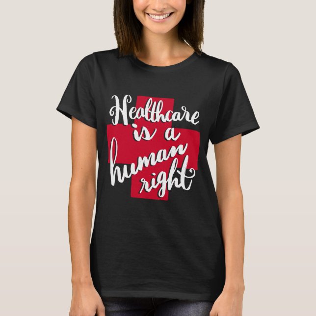 Camiseta Os cuidados médicos são um direito humano (Frente)