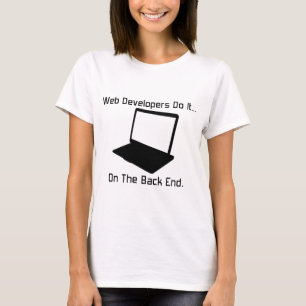 Camiseta Os desenvolvedores da Web fazem isso... no back-en