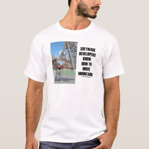 Camiseta Os Desenvolvedores De Software Sabem Como Mover Mo