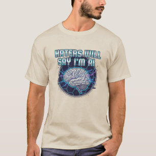 Camiseta Os Detratores Dirão Que Sou IA 3