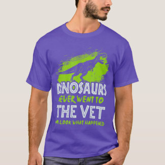 Camiseta Os Dinossauros Nunca Foram Ao Vet - Para