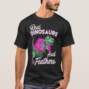 Camiseta Os dinossauros reais surpreendentes tiveram a