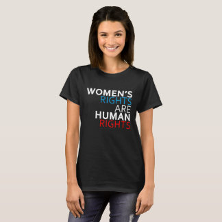 Camiseta Os direitos das mulheres são o t-shirt das
