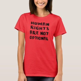Camiseta Os Direitos Humanos Não São Mulheres Opcionais Rin