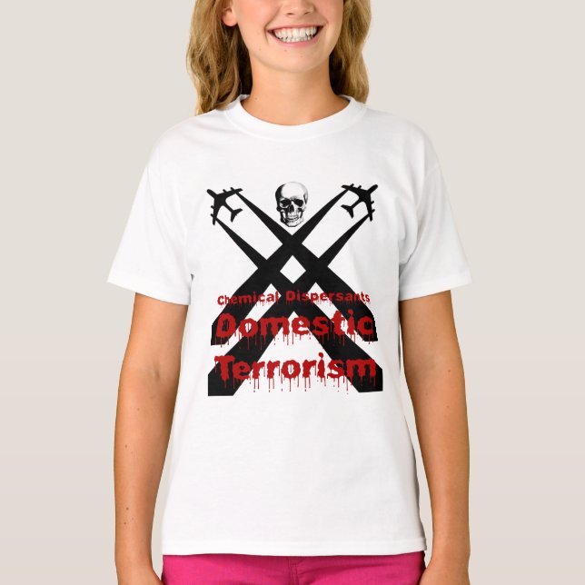 Camiseta Os Dispersants químicos são terrorismo doméstico (Frente)