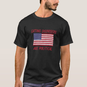 Camiseta Os distúrbios Alimentares São Consciência Política