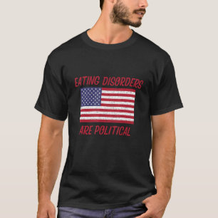 Camiseta Os distúrbios Alimentares São Consciência Política