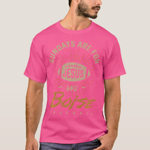 Camiseta Os Domingos São Para Jesus E Boise Football Idaho