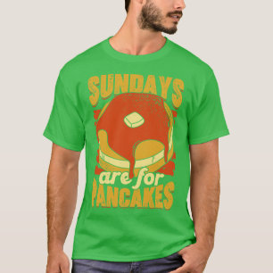 Camiseta Os Domingos São Para Pancakes Baking Lover Gift