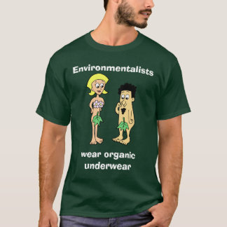 Camiseta Os ecologistas vestem Ts orgânicos da obscuridade