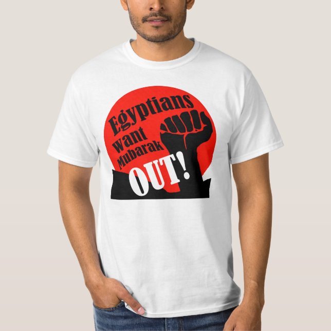 Camiseta Os egípcios querem Mubarak PARA FORA! (Frente)