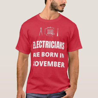 Camiseta Os eletricistas estão a nascer em novembro