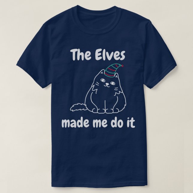 Camiseta Os Elfos Me Fizeram Fazer Isso, Feliz De Lover De  (Frente do Design)