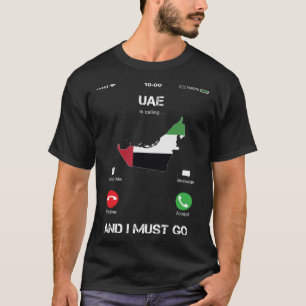 Camiseta Os Emirados Árabes estão chamando e eu preciso ir