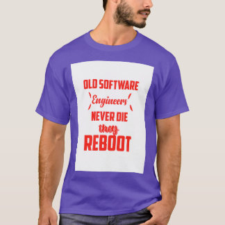 Camiseta Os Engenheiros de software antigos nunca morrem e 