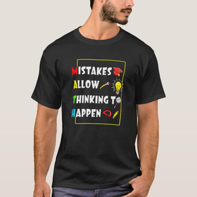Camiseta Os Erros Do Dia Da Matemática Permitem Que O Pensa (Frente)