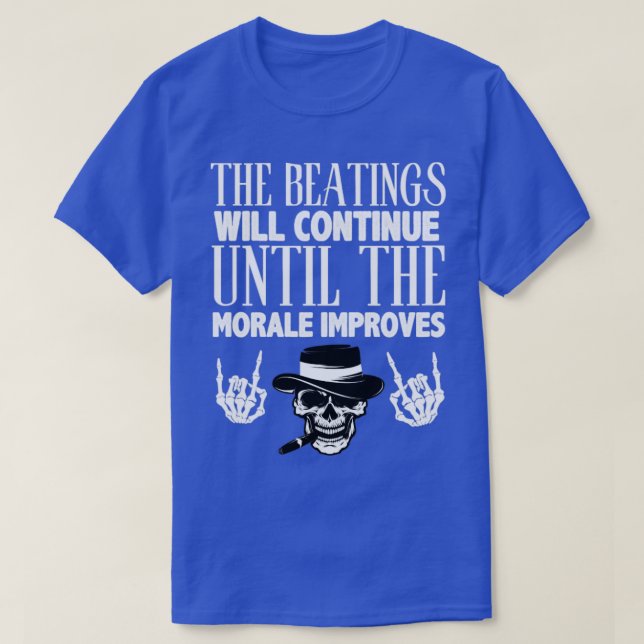 Camiseta Os espancamentos continuarão até a improvisação mo (Frente do Design)